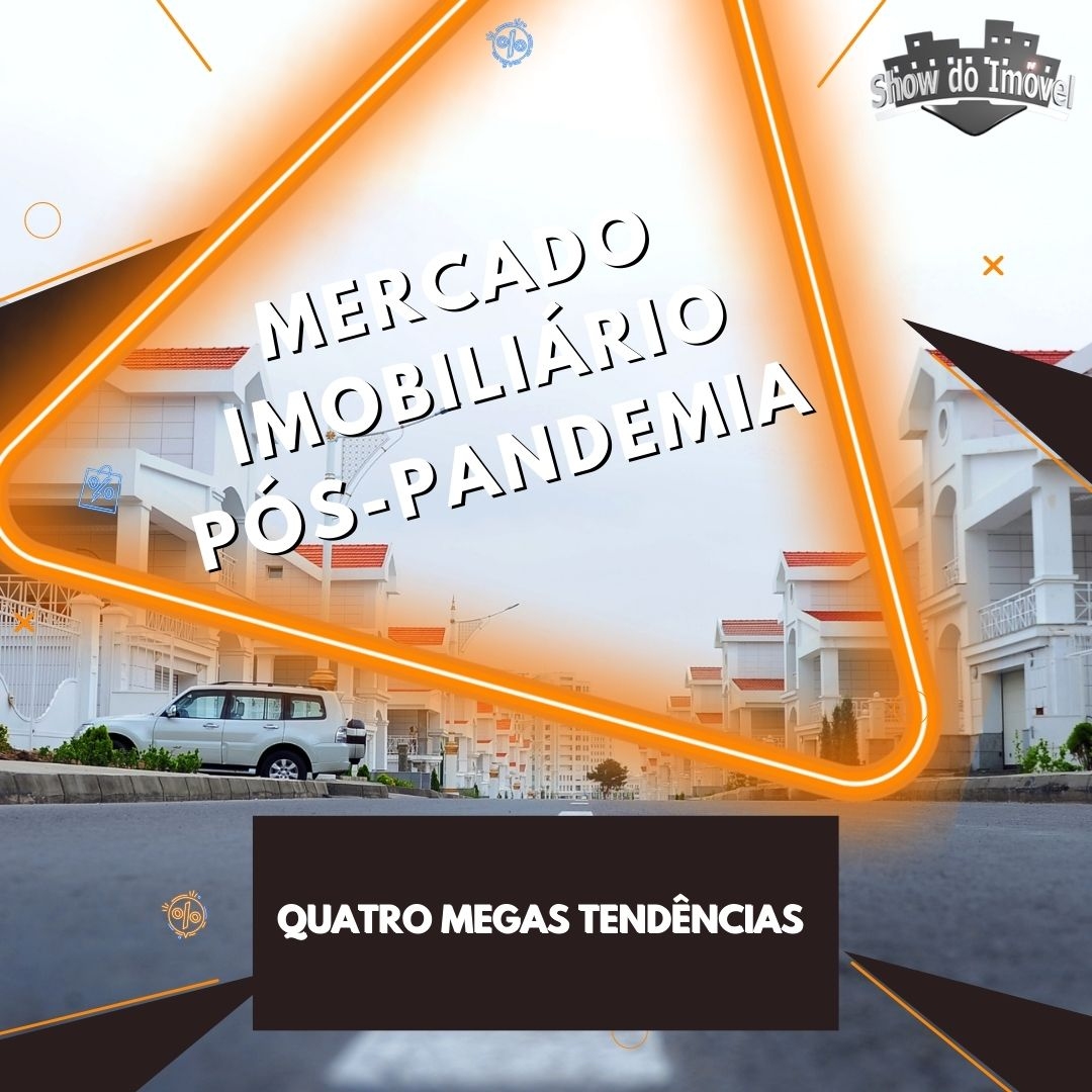 Notícias Mercado Imobiliário - Quatro Mega Tendências para 2022