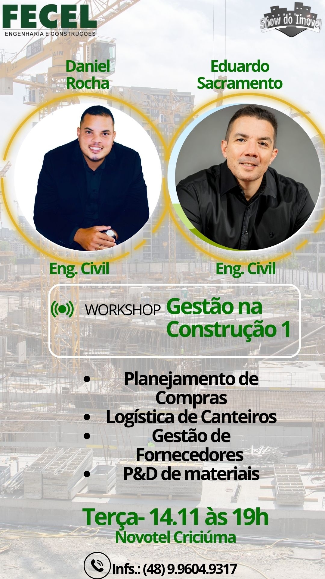 Gestão de Obra proporciona conteúdo inédito na região de Criciúma