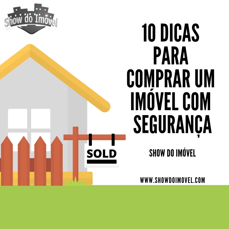 10 dicas para comprar um imóvel com segurança