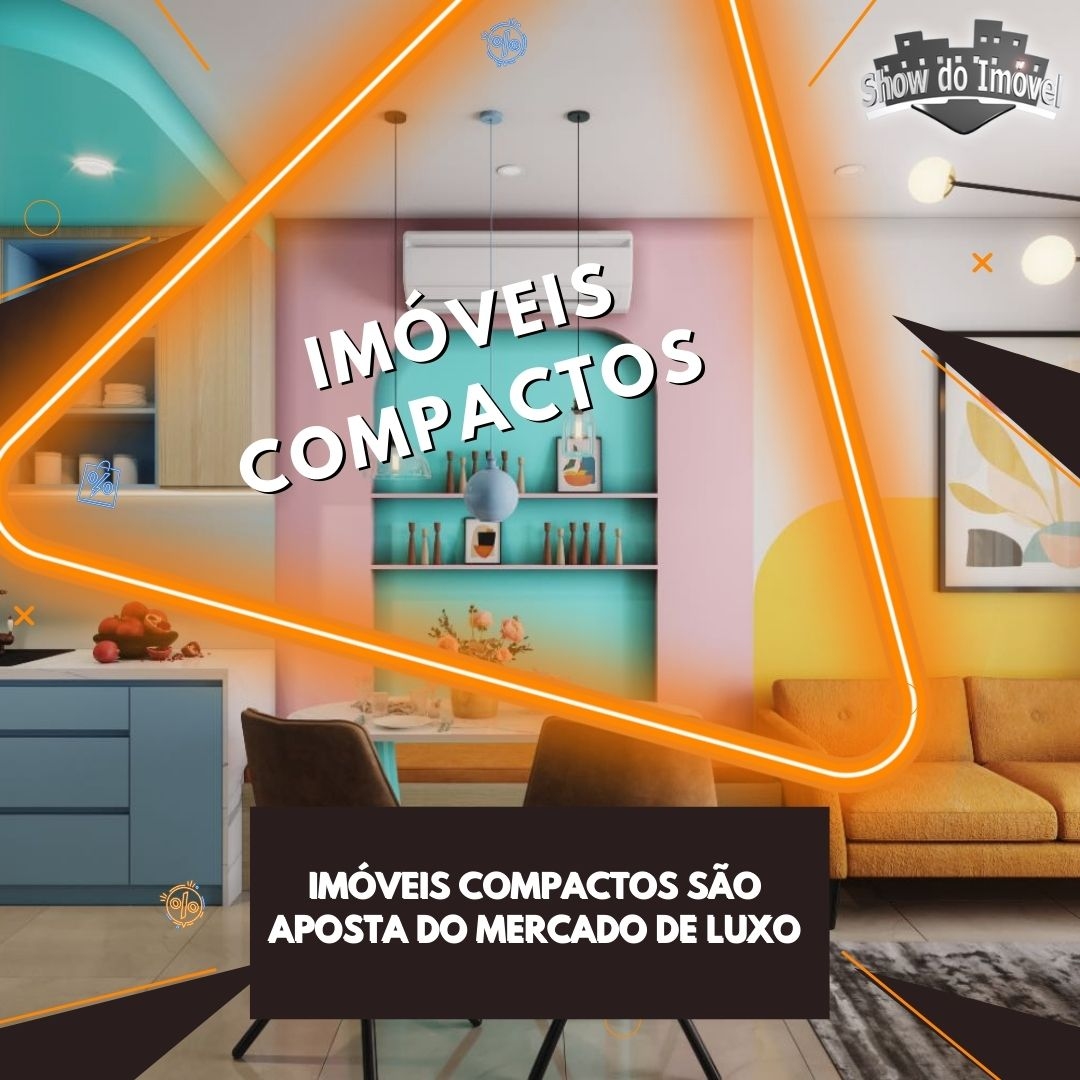 Mercado Imobiliário 2022 - Imóveis de alto padrão apostam em espaços compactos