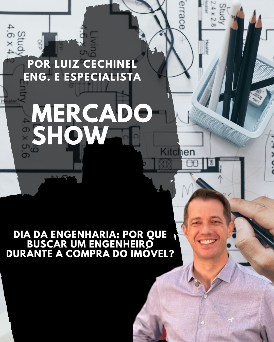 Mercado Show: Por que procurar um engenheiro durante a compra do imóvel?